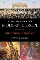 download A Concise History of Modern Europe : Liberty, Equality, Solidarity book