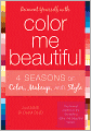 Reinvent Yourself with Color Me Beautiful: Four Seasons of Color, Makeup, and Style