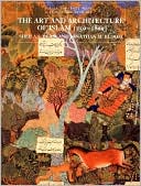 The Art and Architecture of Islam, 1250-1800