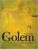 The Golem and the Wondrous Deeds of the Maharal of Prague