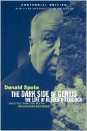 Dark Side of Genius; The Life of Alfred Hitchcock