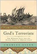 God's Terrorists: The Wahhabi Cult and the Hidden Roots of Modern Jihad
