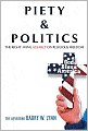 Piety and Politics: The Right-Wing Assault on Religious Freedom