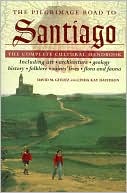 Pilgrimage Road to Santiago: The Complete Cultural Handbook
