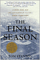 Final Season: Fathers, Sons, and One Last Season in a Classic American Ballpark