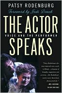 Actor Speaks: Voice and the Performer