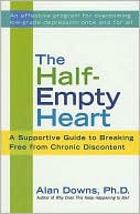 Half-Empty Heart: A Supportive Guide to Breking Free from Chronic Discontent