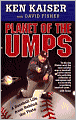 Planet of the Umps: A Baseball Life from Behind the Plate