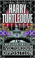 American Empire: The Victorious Opposition (American Empire Series #3)