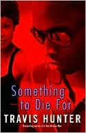 Something to Die For