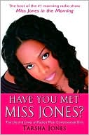 Have You Met Miss Jones?: The Life and Loves of Radio's Most Controversial Diva