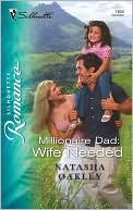 Millionaire Dad: Wife Needed (Silhouette Romance #1844)
