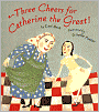 Three Cheers for Catherine the Great