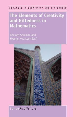 The Elements Of Creativity And Giftedness In Mathematics