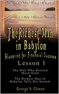 Richest Man in Babylon: Blueprint for Financial Success - Lesson 1