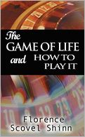 The Game of Life and How to Play It