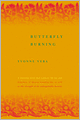 Butterfly Burning: A Novel