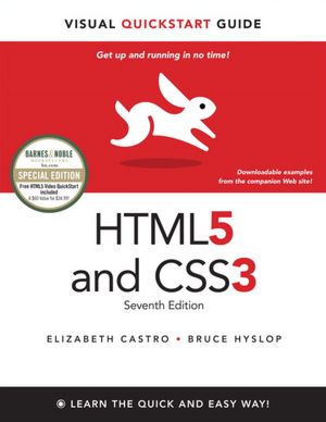 HTML5 and CSS3, 7th Edition: Visual QuickStart Guide, Barnes & Noble Special Edition, 1/e