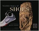 10,000 Years of Shoes