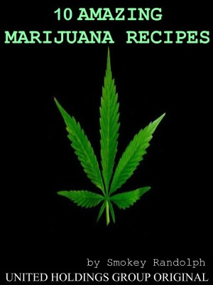 10 Amazing Marijuana Recipes
