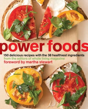 Power Foods: 150 Delicious Recipes with the 38 Healthiest Ingredients (PagePerfect NOOK Book)