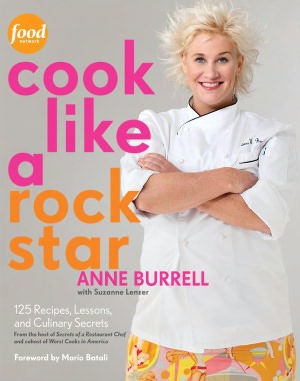 Cook Like a Rock Star: 125 Recipes, Lessons, and Culinary Secrets (PagePerfect NOOK Book)