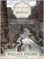 Beyond the Hundredth Meridian: John Wesley Powell and the Second Opening of the West