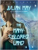 The Many-Colored Land: The Saga of Pliocene Exile, Volume 1