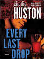 Every Last Drop: Joe Pitt Series, Book 4