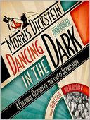 Dancing in the Dark: A Cultural History of the Great Depression