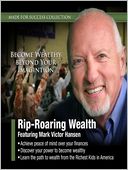 Rip-Roaring Wealth