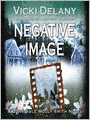 Negative Image: Constable Molly Smith Series, Book 4