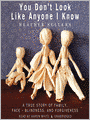 You Don't Look Like Anyone I Know: A True Story of Family, Face-Blindess, and Forgiveness