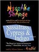 Sassafrass, Cypress & Indigo: A Novel