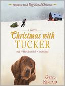 Christmas with Tucker by Greg Kincaid: Audio Book Cover