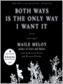Both Ways Is the Only Way I Want It