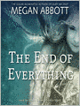 The End of Everything: A Novel