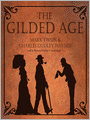 The Gilded Age: A Tale of Today