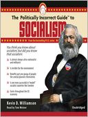 The Politically Incorrect Guide<sup>TM</sup> to Socialism