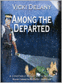 Among the Departed: Constable Molly Smith Series, Book 5