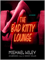 The Bad Kitty Lounge: Joseph Kozmarski Series, Book 2