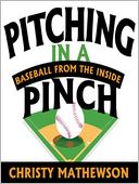 Pitching in a Pinch: Baseball from the Inside