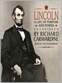 Lincoln: A Life of Purpose and Power