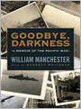 Goodbye, Darkness: A Memoir of the Pacific War