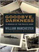 Goodbye, Darkness: A Memoir of the Pacific War