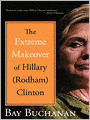 The Extreme Makeover of Hillary (Rodham) Clinton