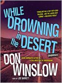 While Drowning in the Desert (Neal Carey Series #5)