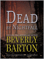 Dead by Nightfall: Dead by Trilogy, Book 3
