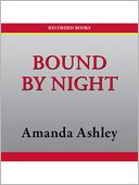 Bound By Night: Bound Series, Book 1