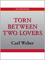 Torn Between Two Lovers